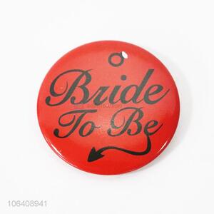 Wholesale hen party tinplate badge bride to be badge